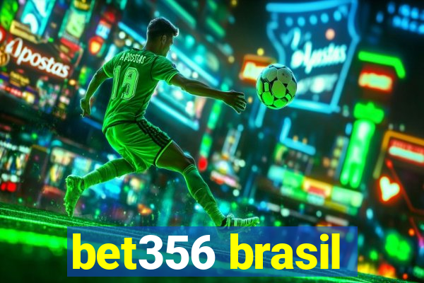 bet356 brasil